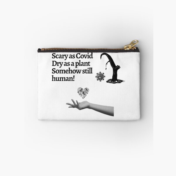 Item preview, Scary as Covid Dry as a plant Somehow still human designed and sold by RandaMay.