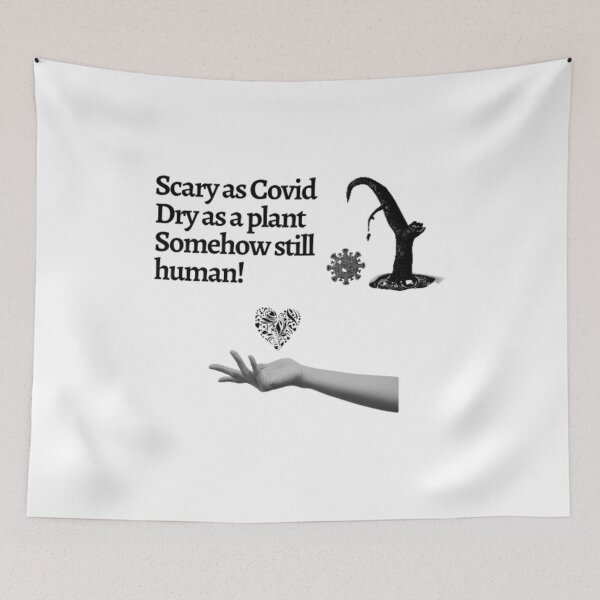 Item preview, Scary as Covid Dry as a plant Somehow still human designed and sold by RandaMay.