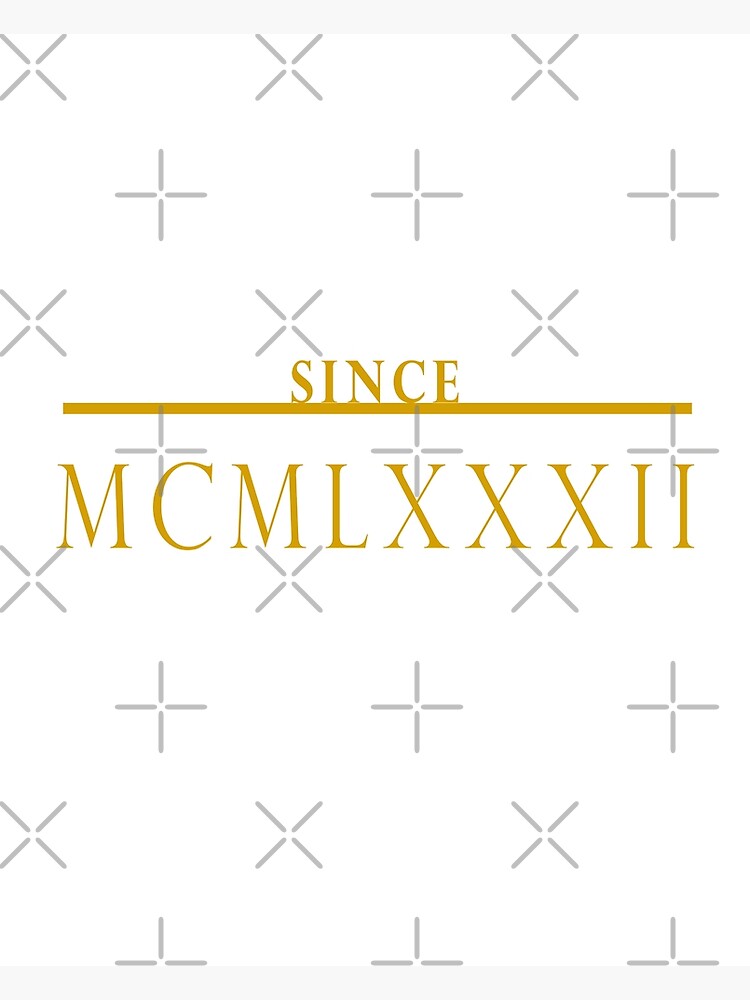 roman-numeral-since-1982-roman-numeral-mcmlxxxii-number-since-1982