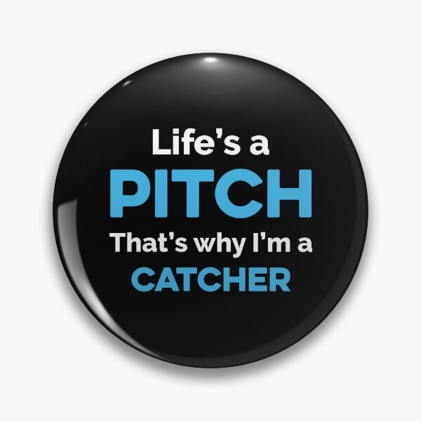 Artikelvorschau, Das Leben ist ein Pitch. Deshalb bin ich ein Catcher entworfen und verkauft von TendyTees.