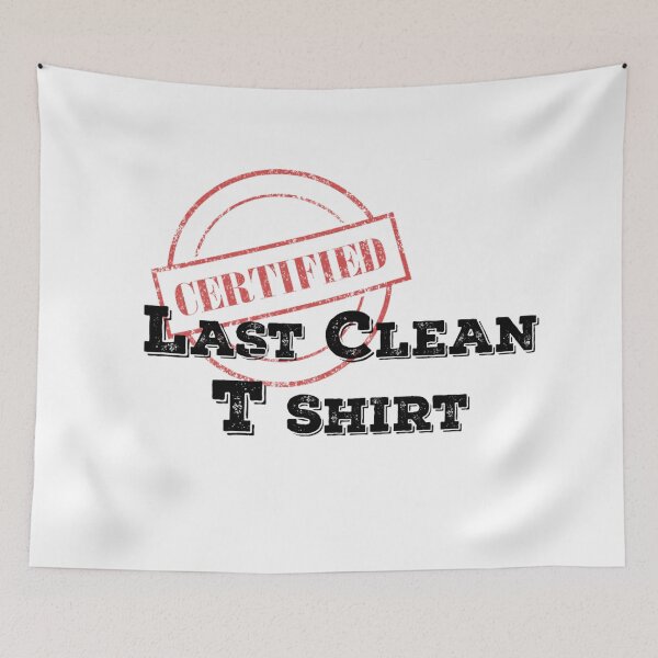 Item preview, CERTIFIED LAST CLEAN TSHIRT designed and sold by THE AMERICAN TEEVANGELIST.