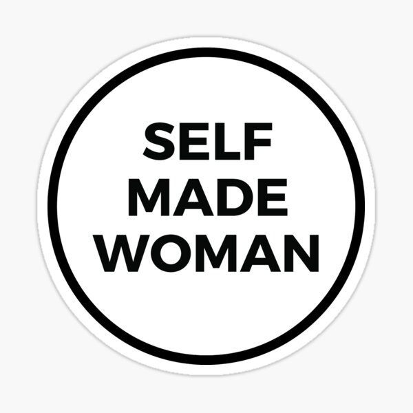 self-made-woman-sticker-by-ideasforartists-redbubble