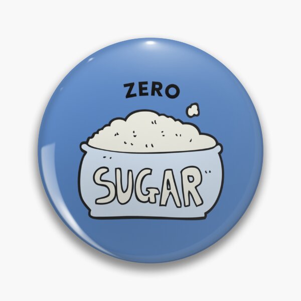 Item preview, Zero Sugar      designed and sold by WildLittleDs.