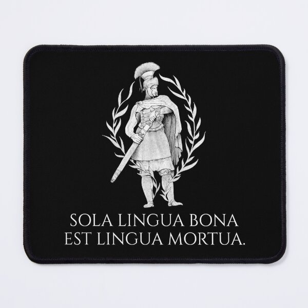 Item preview, Sola lingua bona est lingua mortua - The only good language is a dead language - Classical Latin designed and sold by Styrman.