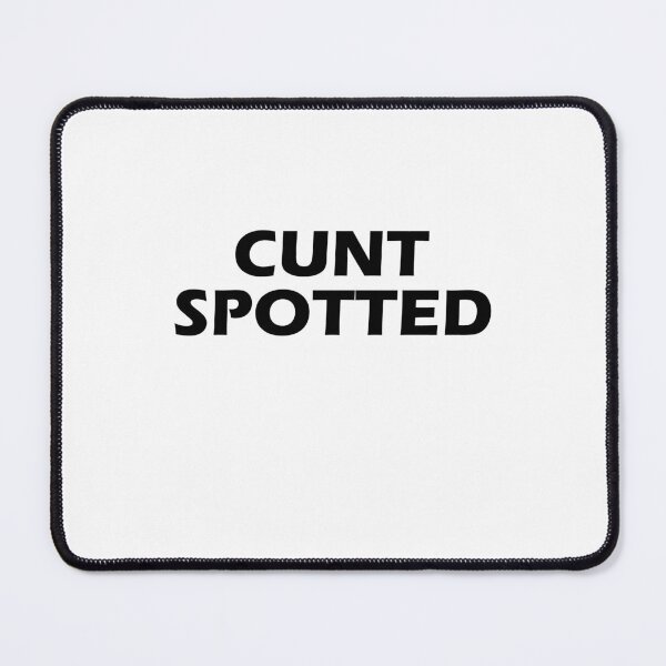 Item preview, Cunt Spotted designed and sold by HiddenStar02.