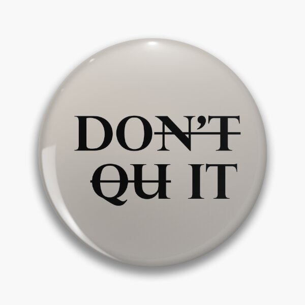 Item preview, Do it, don't quit  designed and sold by FireBanjaLuka.