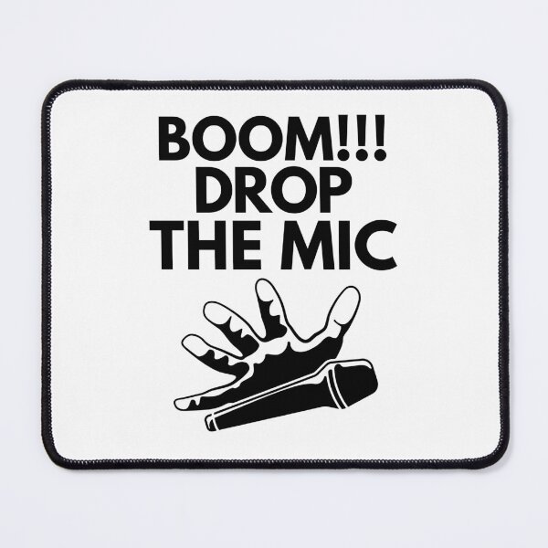 Item preview, Boom!!! Drop the mic designed and sold by mksjr.