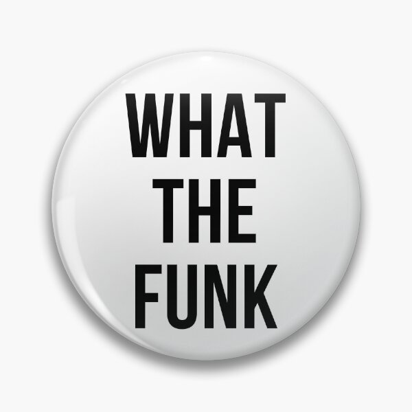 Item preview, what the funk design designed and sold by A2B Style.