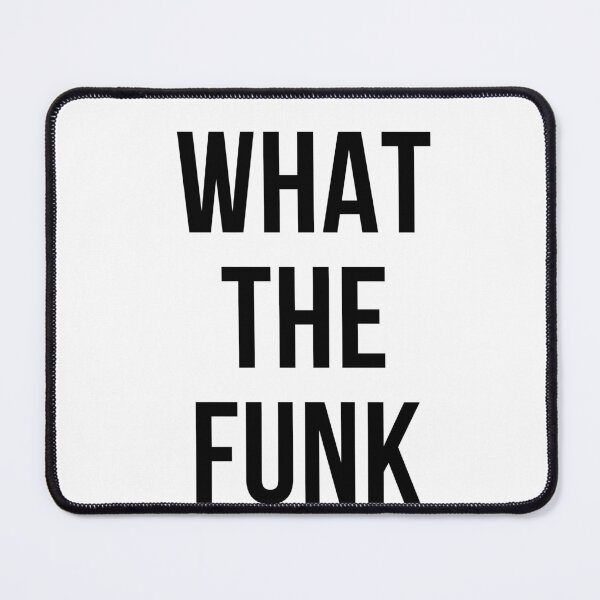 Item preview, what the funk design designed and sold by A2B Style.