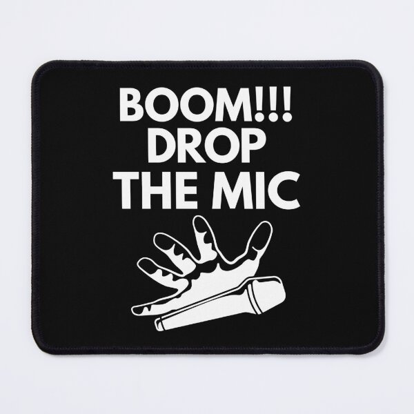 Item preview, Boom!!! Drop the mic designed and sold by mksjr.