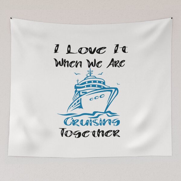 Item preview, Funny Cruise Ship,I Love It When We Are Cruising Together designed and sold by toufikpromo.