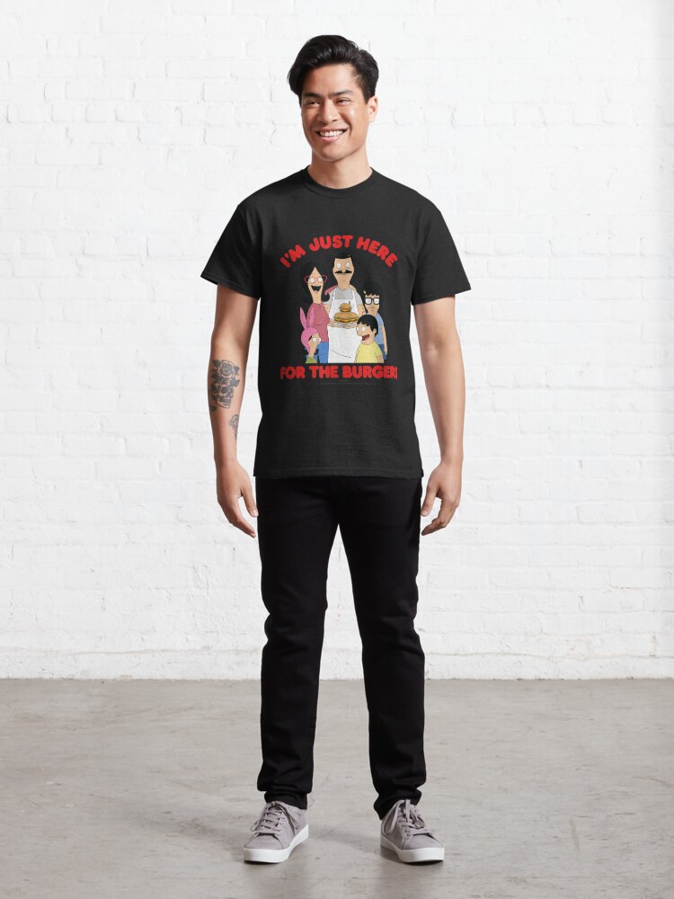 Disover Bob's Burgers I'm Just Here For The Burgers T-Shirt
