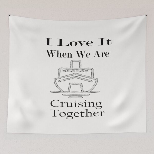 Item preview, Funny Cruise Ship,I Love It When We Are Cruising Together designed and sold by toufikpromo.