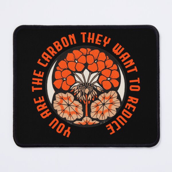 Item preview, You Are The Carbon They Want To Reduce designed and sold by TheHouseMaster.