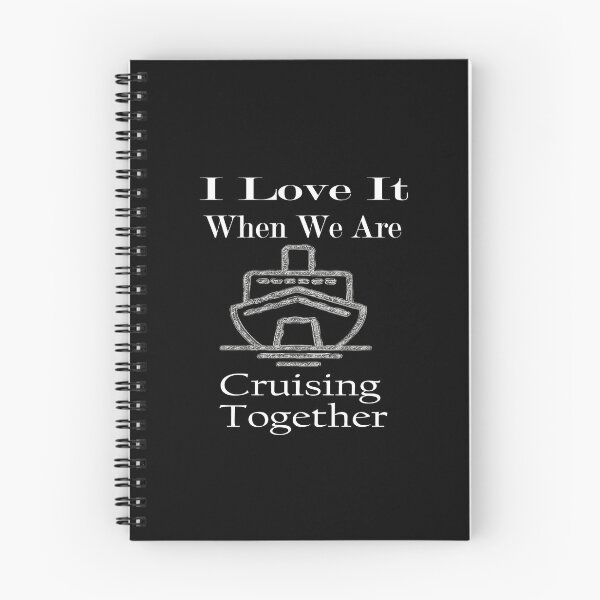 Item preview, I Love It When We Are Cruising Together designed and sold by toufikpromo.