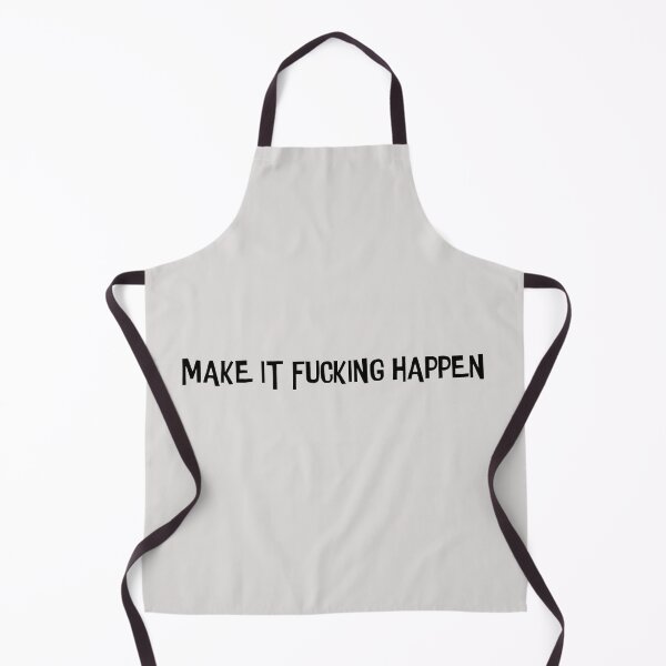 Item preview, Make It Fucking Happen  designed and sold by HiddenStar02.