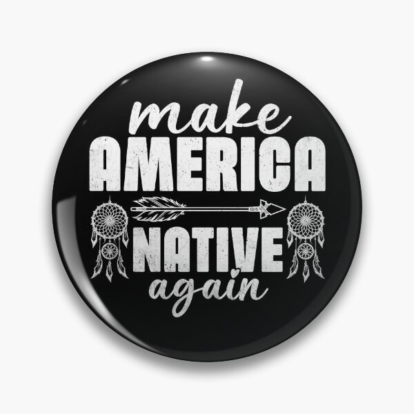 Item preview, Make America Native Again Support American Indians Indigenous People's Day designed and sold by TrenddyArts.