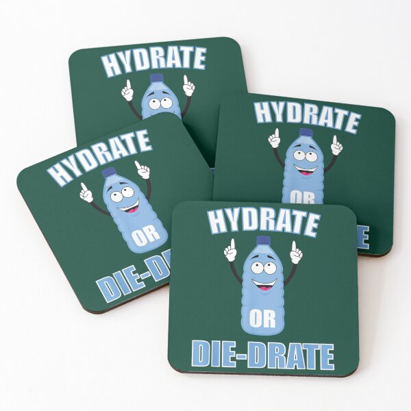 Item preview, Hydrate or Diedrate Hydrate Hydration Drink Water                                designed and sold by MichaelRor.