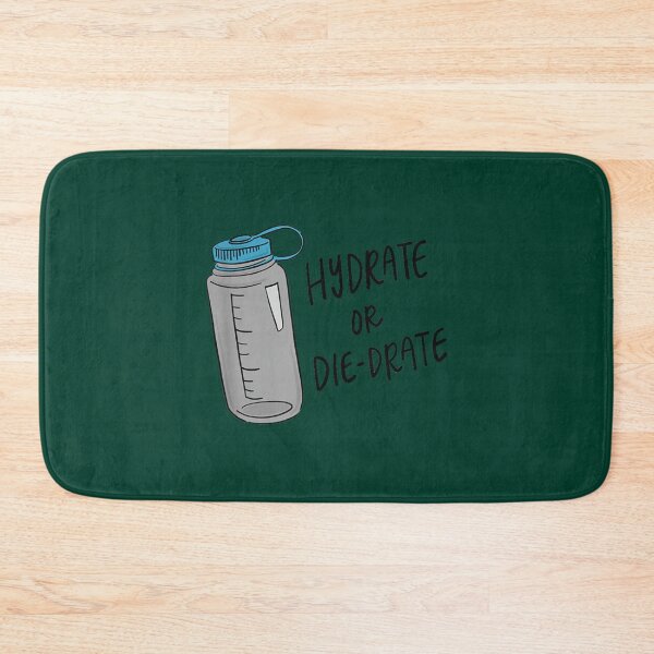 Item preview, Hydrate or Diedrate Hydrate Hydration Drink Water                              designed and sold by MichaelRor.