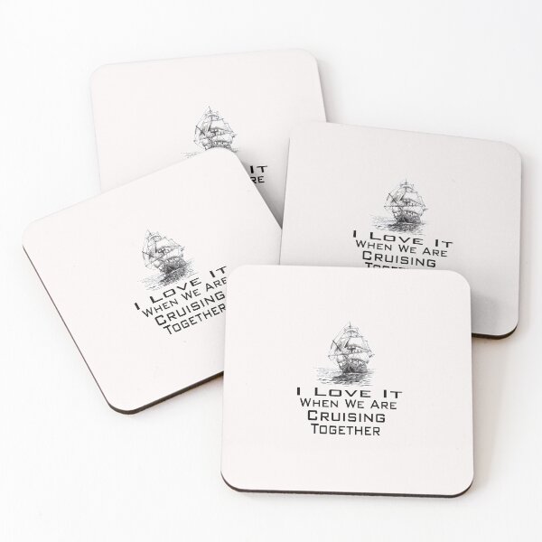 Item preview,  I Love It When We Are Cruising Together designed and sold by toufikpromo.