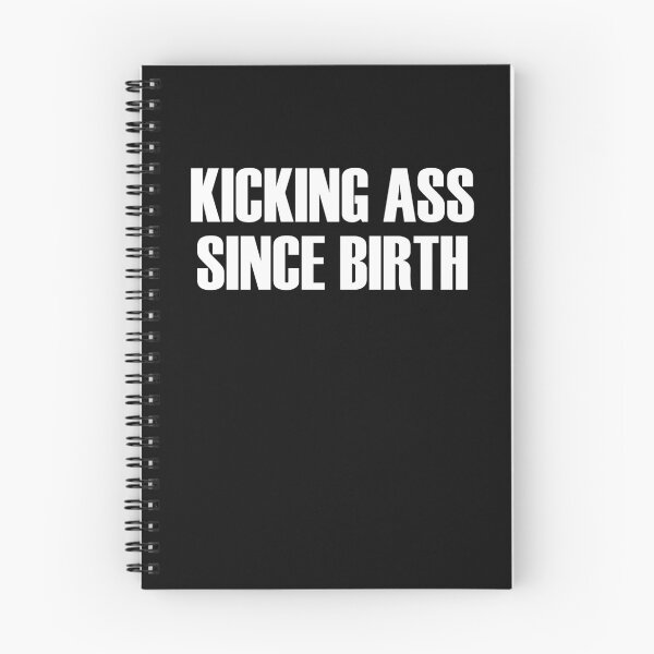 Item preview, Kicking Ass Since Birth  designed and sold by HiddenStar02.