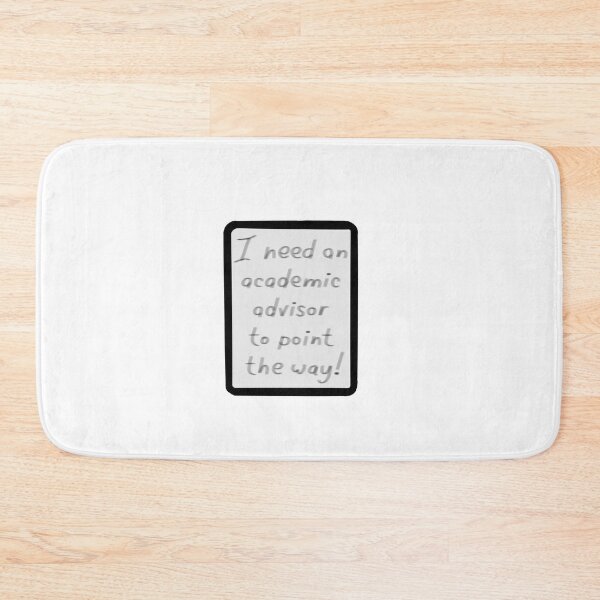 Item preview, I need an academic advisor  designed and sold by Becky-Marie.