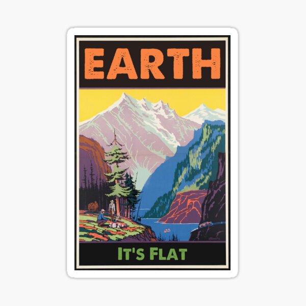 Earth - It's Flat Sticker
