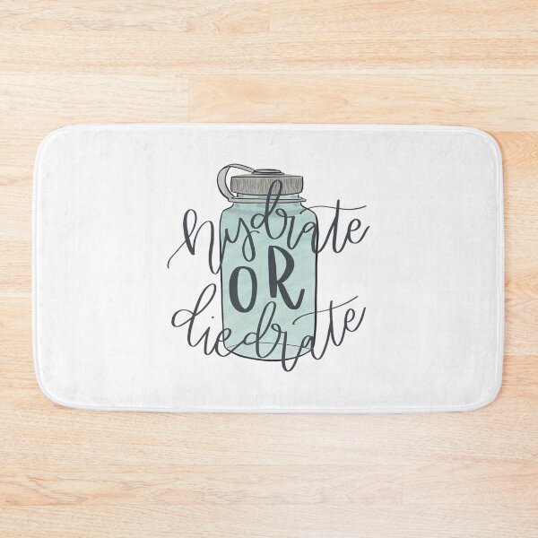 Item preview, Hydrate or Diedrate Hydrate Hydration Drink Water                       designed and sold by MichaelRor.