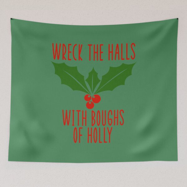 Item preview, Wreck The Halls With Boughs OF Holly Funny Christmas Lyrics designed and sold by PunnyLyrics.