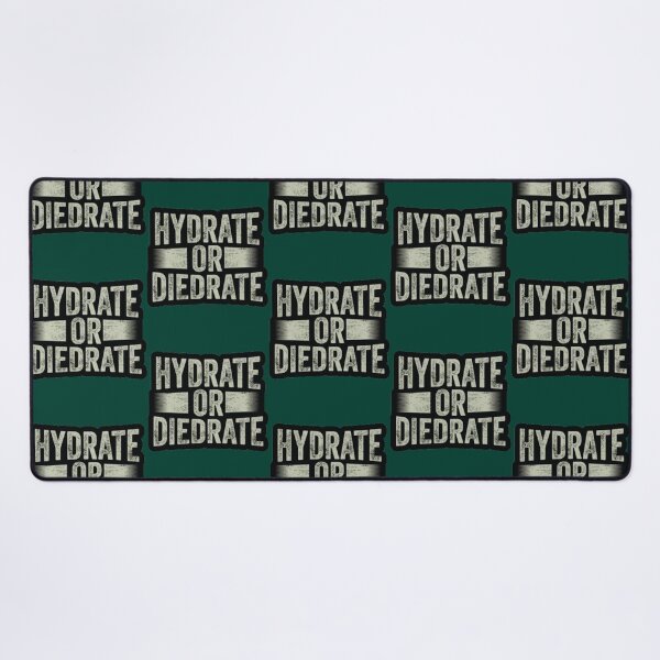 Item preview, Hydrate or Diedrate Hydrate Hydration Drink Water                 designed and sold by MichaelRor.