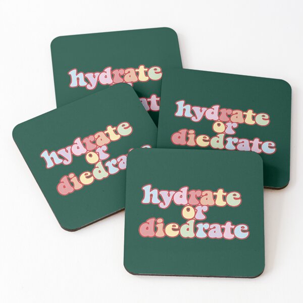 Item preview, Hydrate or Diedrate Hydrate Hydration Drink Water                designed and sold by MichaelRor.