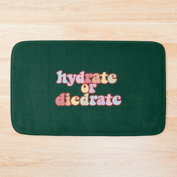 Item preview, Hydrate or Diedrate Hydrate Hydration Drink Water                designed and sold by MichaelRor.