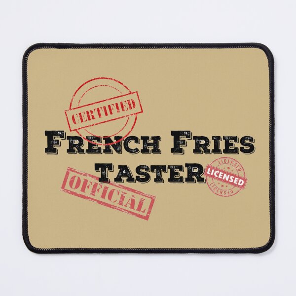 Item preview, CERTIFIED FRENCHFRIES TASTER designed and sold by THE AMERICAN TEEVANGELIST.