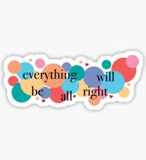 Everything Will Be All Right / Falsettos Dots Sticker