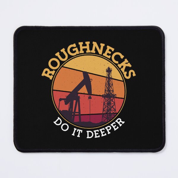 Item preview, Oilfield Worker Roughnecks Do It Better Oil Rig designed and sold by tshirtconcepts.