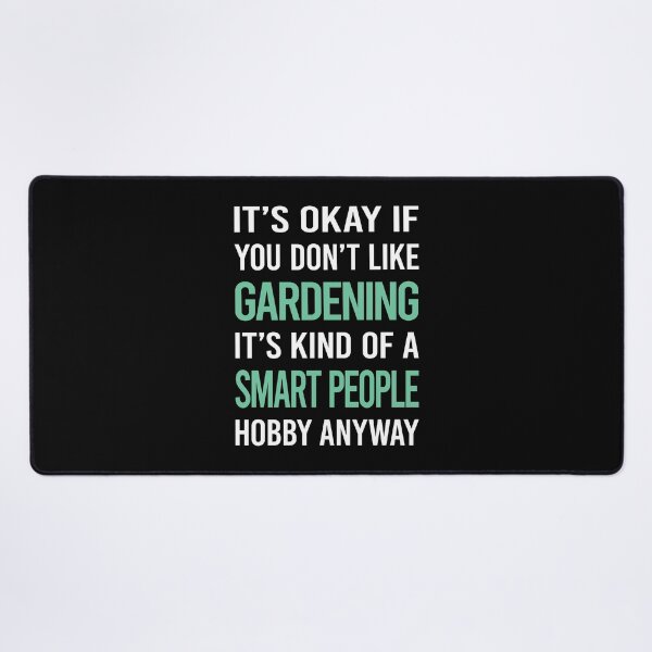 Item preview, Smart People Hobby Gardening Gardener designed and sold by RonaldEwing4782.