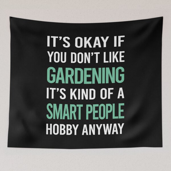 Item preview, Smart People Hobby Gardening Gardener designed and sold by RonaldEwing4782.