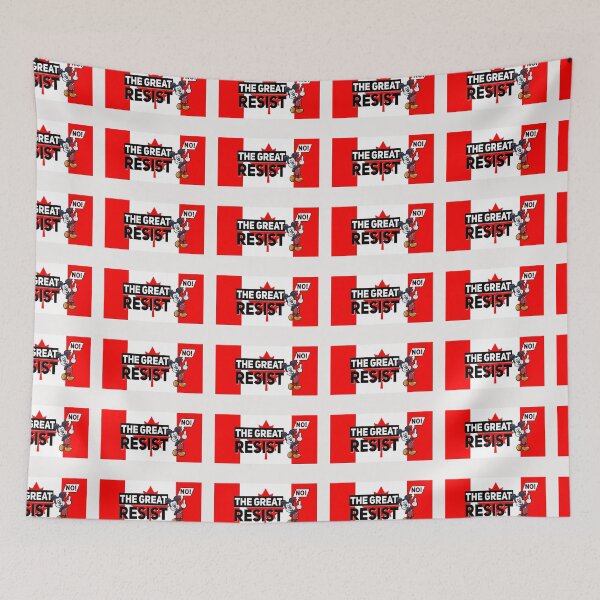 Item preview, THE GREAT RESIST CANADA FLAG designed and sold by GraffitiBomberZ.