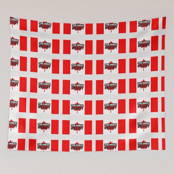 Item preview, THE GREAT RESIST CANADA FLAG designed and sold by GraffitiBomberZ.