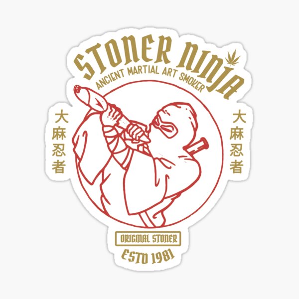 Stoner Ninja Ancient Martial Art Smoker Sticker