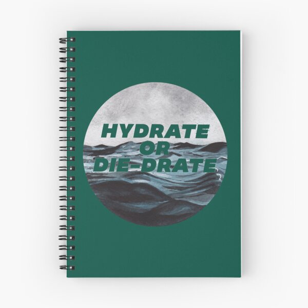 Item preview, Hydrate or Diedrate Hydrate Hydration Drink Water              designed and sold by JenniferWille.