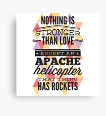 Nothing Is Stronger Than Love Canvas Print