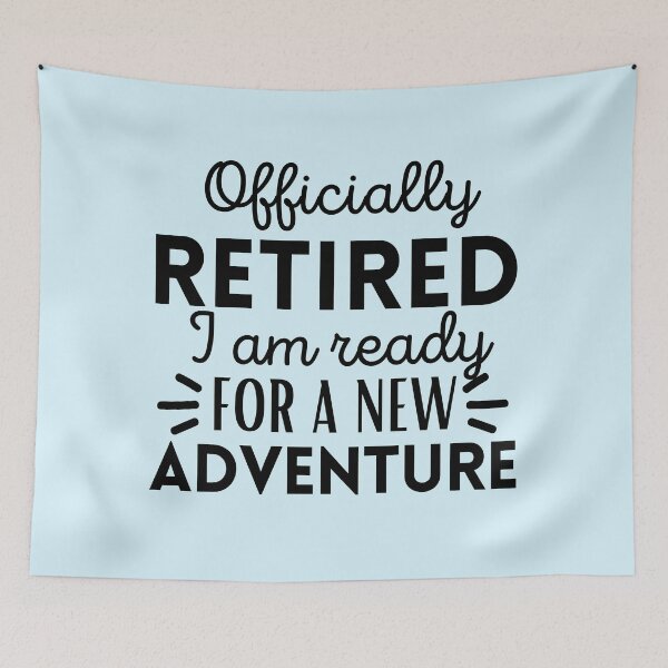 Item preview, Retired, Time for a new adventure, Finally retired shirt, Retired tee, Happy retirement, Funny retired gift, Retired dad, Retired mom, Retired friend designed and sold by InspiresME.
