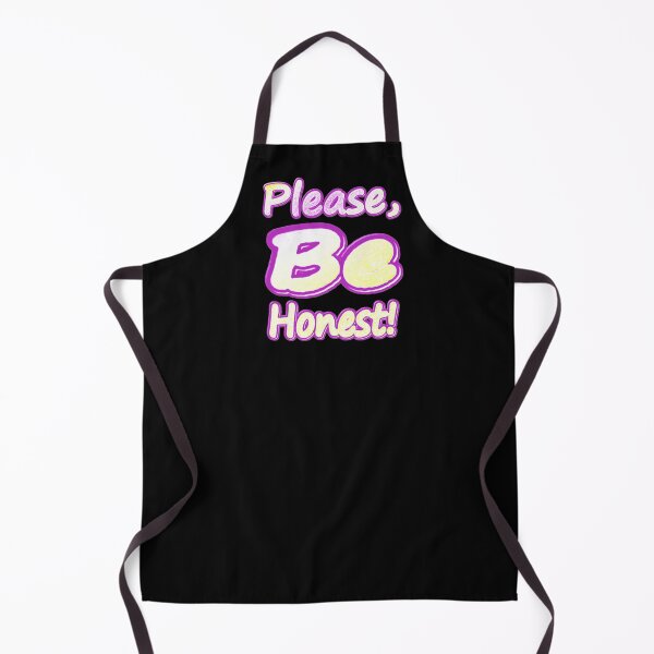 Item preview, "Please Be Honest!" Cute Design. Buy Now designed and sold by Health And Fitness Posts e-Store.