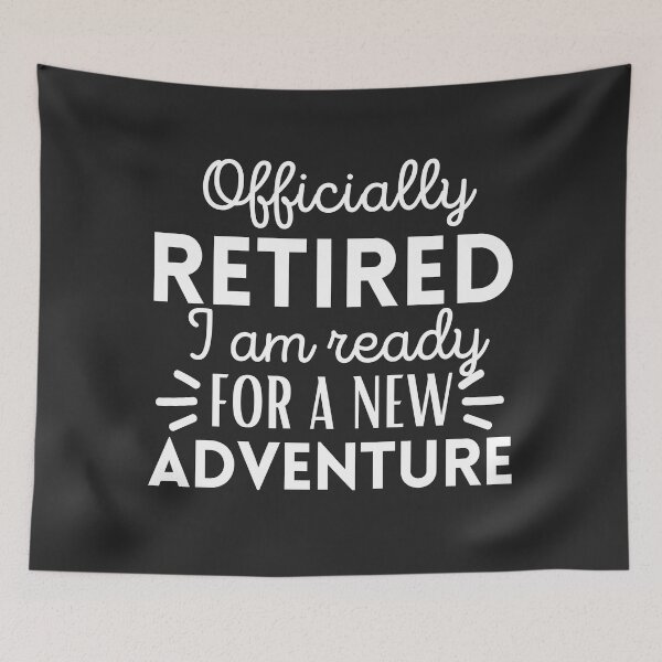 Item preview, Retired, Time for a new adventure, Finally retired shirt, Retired tee, Happy retirement, Funny retired gift, Retired dad, Retired mom, Retired friend designed and sold by InspiresME.