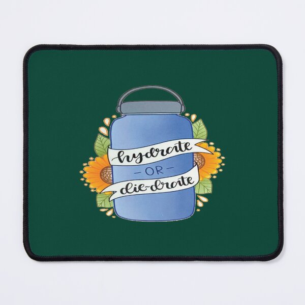 Item preview, Hydrate or Diedrate Hydrate Hydration Drink Water           designed and sold by JenniferWille.