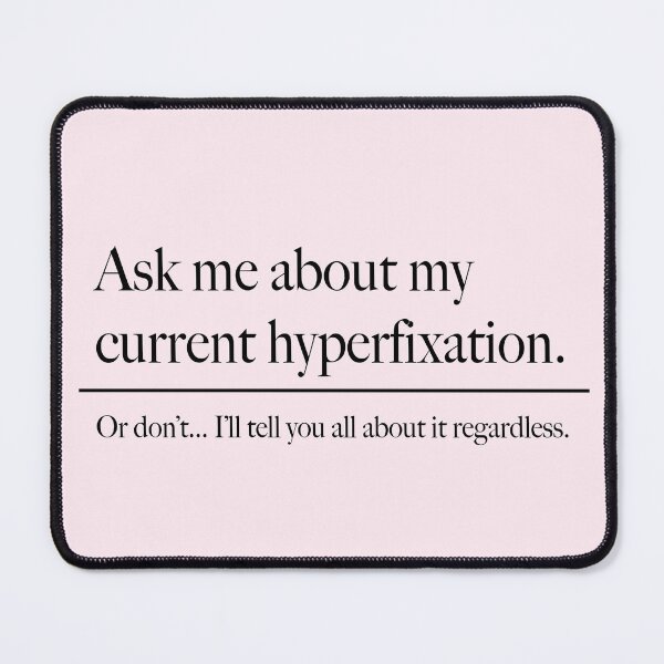 Item preview, Ask me about my hyperfixation in pink designed and sold by saint-shores.