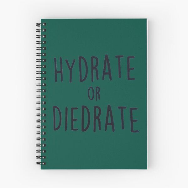 Item preview, Hydrate or Diedrate Hydrate Hydration Drink Water      designed and sold by JenniferWille.