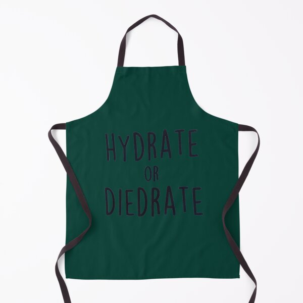 Item preview, Hydrate or Diedrate Hydrate Hydration Drink Water      designed and sold by JenniferWille.