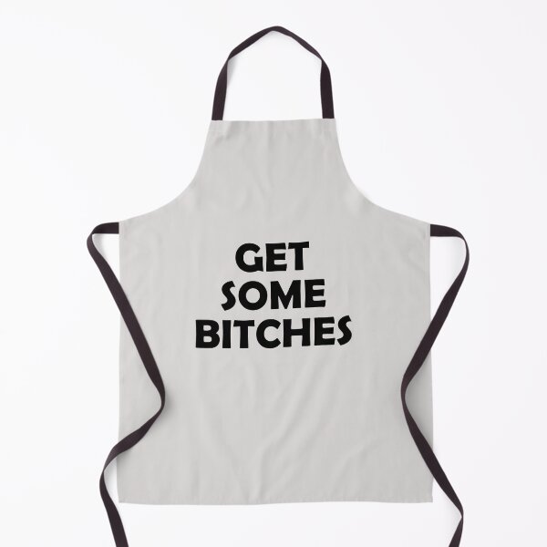 Item preview, Get Some Bitches designed and sold by HiddenStar02.